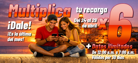 Multiplica tu recarga por 6 + Internet ilimitado de 12 a 7am